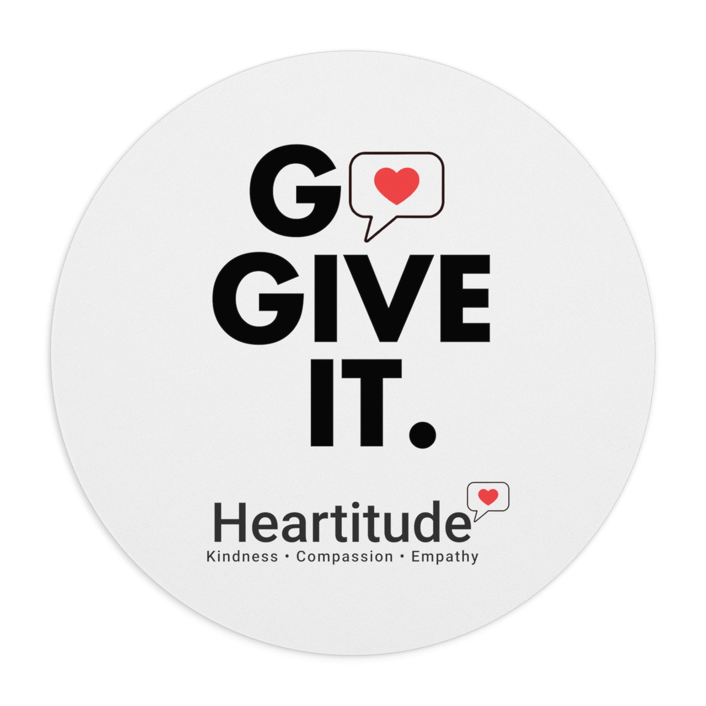 Go Give It Heartitude Mouse Pad (50% to charity)