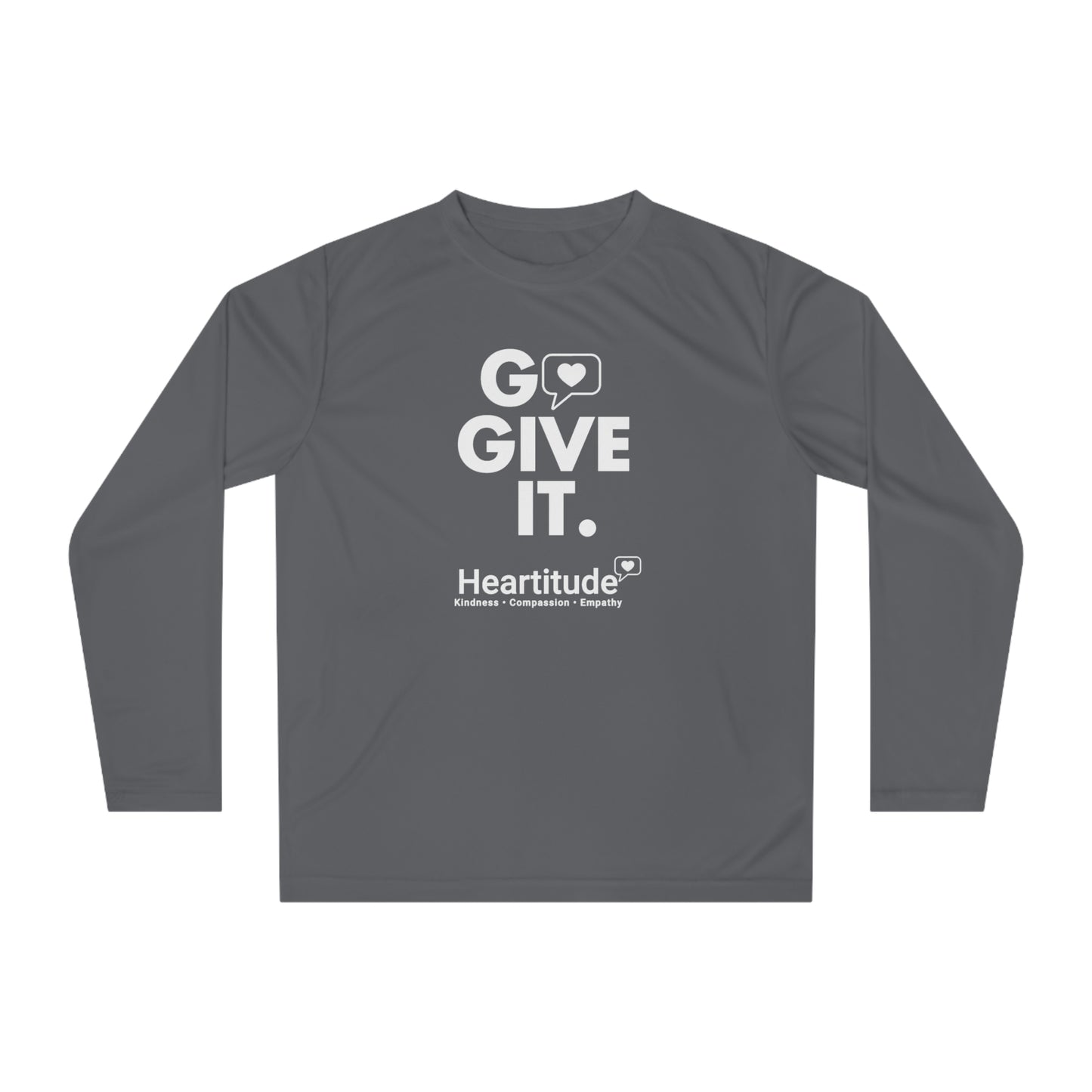 Go Give It Unisex Performance Long Sleeve Shirt (50% to charity)