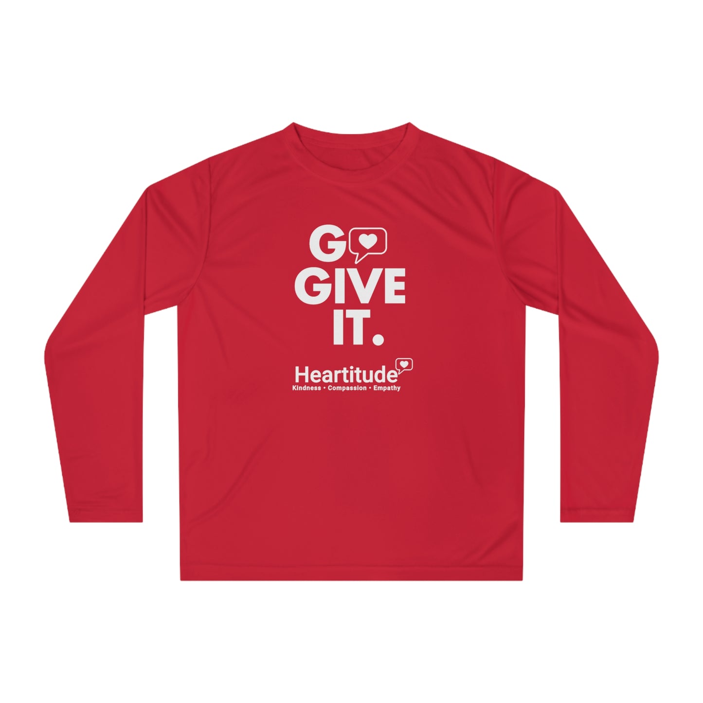 Go Give It Unisex Performance Long Sleeve Shirt (50% to charity)