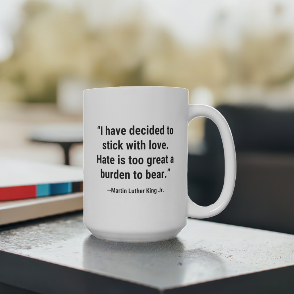 "Stick with Love" Heartitude Mug (50% to charity)