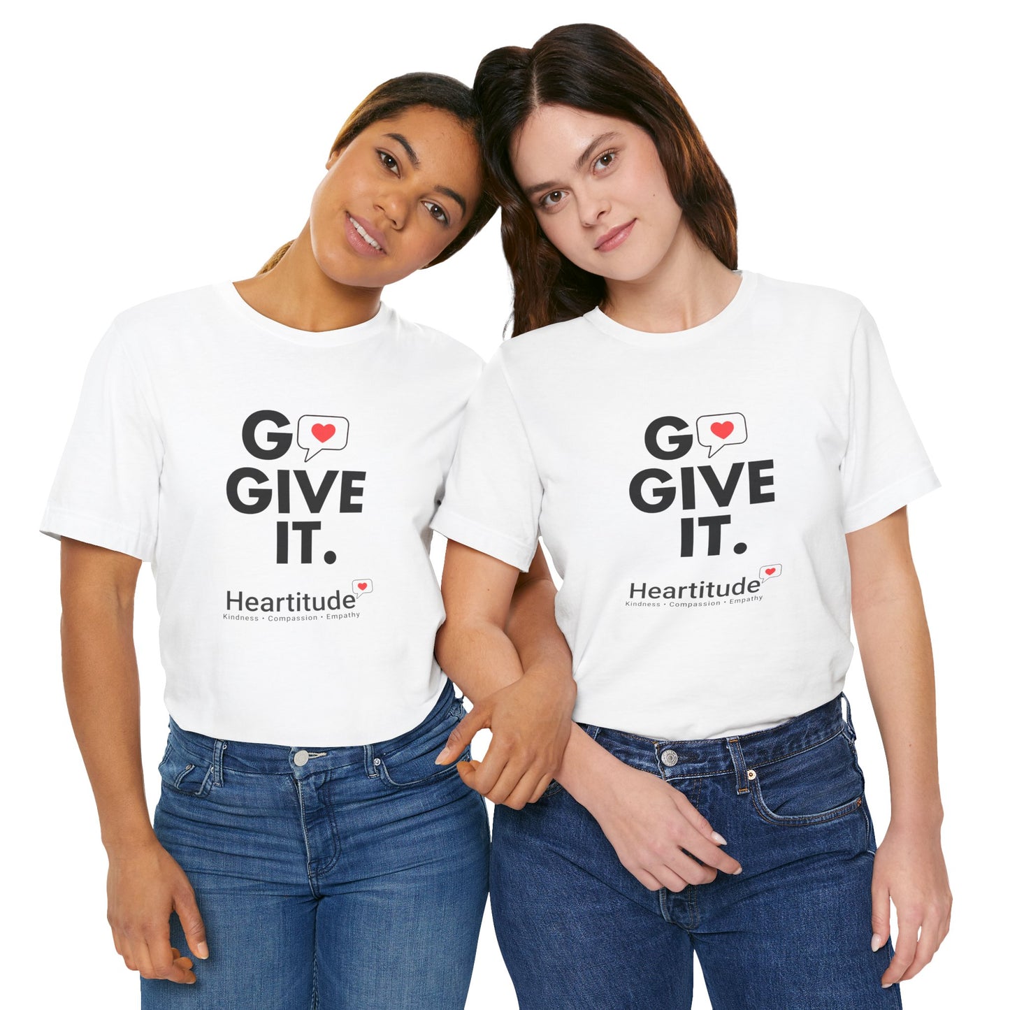 Heartitude: The "Go Give It" Mission Tee (Your Uniform for a Better World)