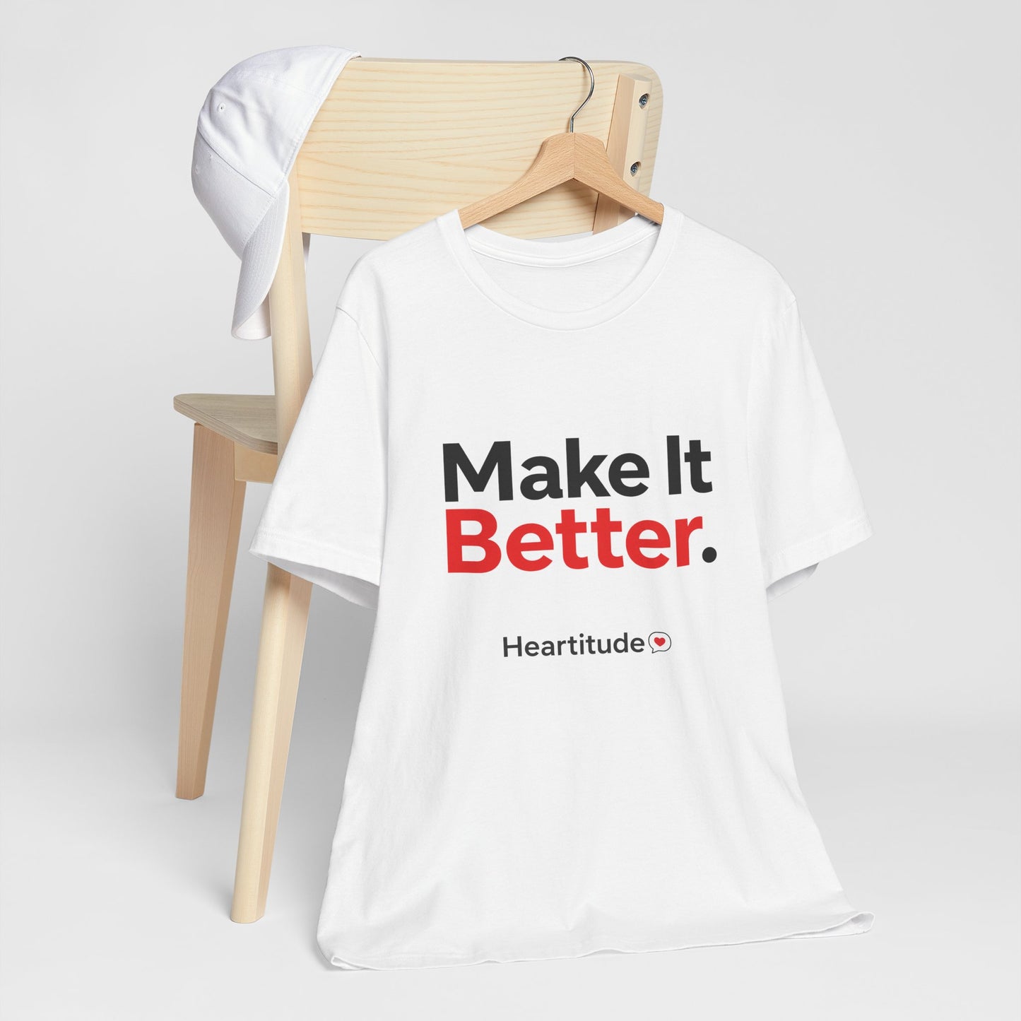 "Make It Better." Tee  (25% to charity)
