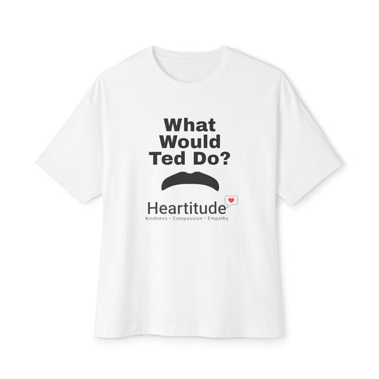 What Would Ted Do? in White Short Sleeve Tee (50% to charity)