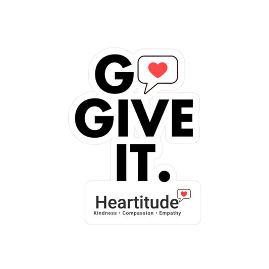 Go Give It Vinyl Decal (50% to charity)
